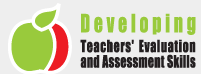 Developing Teacher's Evaluation and Assessment Skills